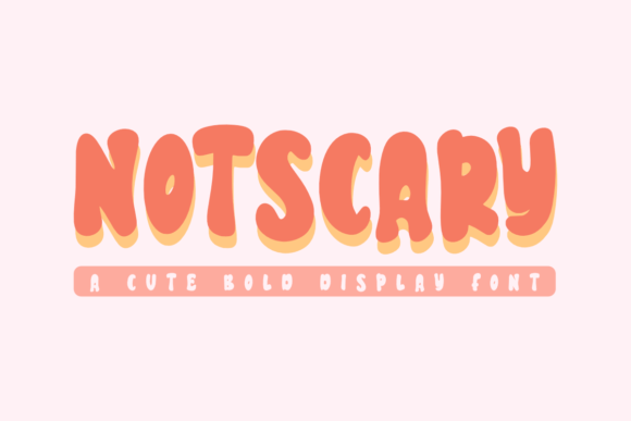Notscary Display Font: A Cute Bold Typeface for Editorial Design