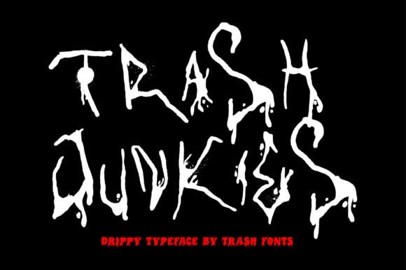 Trash Junkies: The Horror Font for Edgy Brand Identity